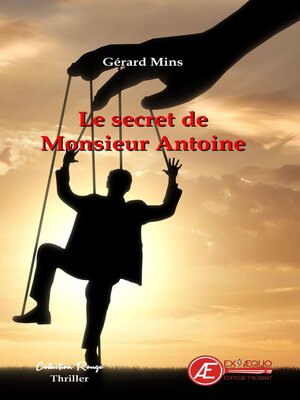 cover image of Le secret de Monsieur Antoine